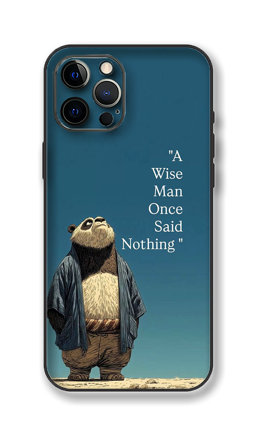"A Wise Man Once Said Nothing High Quality Phone Skin